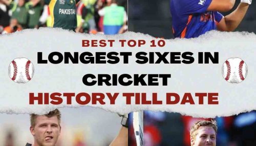 Top 10 Longest Sixes in Cricket History