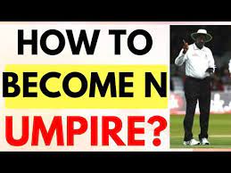 How to become a cricket umpire